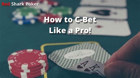 c bet poker,c bet meaning poker